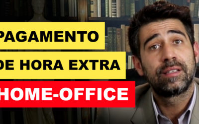 PAGAMENTO DE HORA EXTRA – HOME OFFICE
