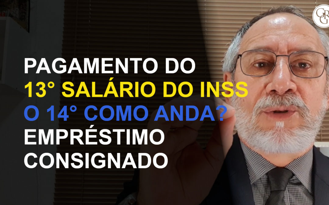 NOVO RUMO DO 13º SALÁRIO DO INSS E OS NOVOS DEBATES SOBRE O 14 SALÁRIO. MARGEM DOS CONSIGNADOS.