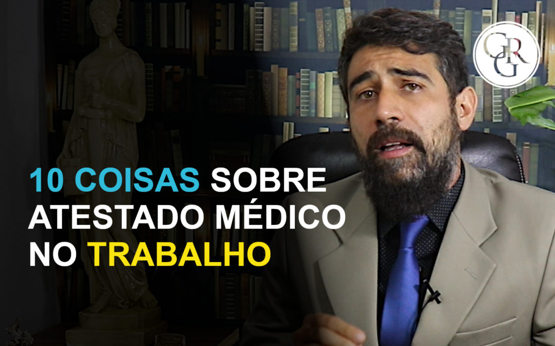 ATESTADO MÉDICO – EFEITOS E CONSEQUÊNCIAS – RECUSA DA EMPRESA E DESCONTO DO SALÁRIO. O QUE FAZER?