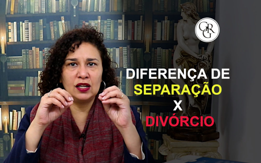 VEJA AQUI COMO DIFERENCIAR SEPARAÇÃO DE DIVÓRCIO E O QUE CONFIGURA UMA SEPARAÇÃO.